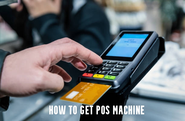 How to Get POS Machine