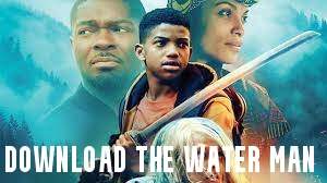 Download the Water Man