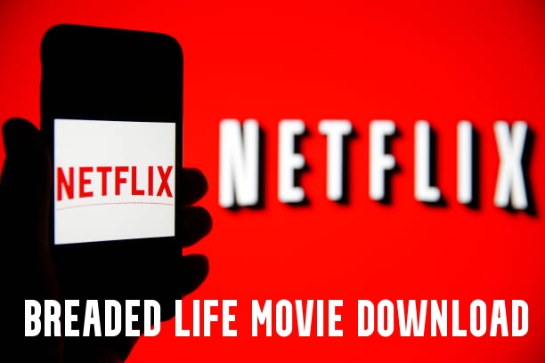 Breaded Life Movie Download 