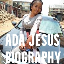 Ada Jesus Biography