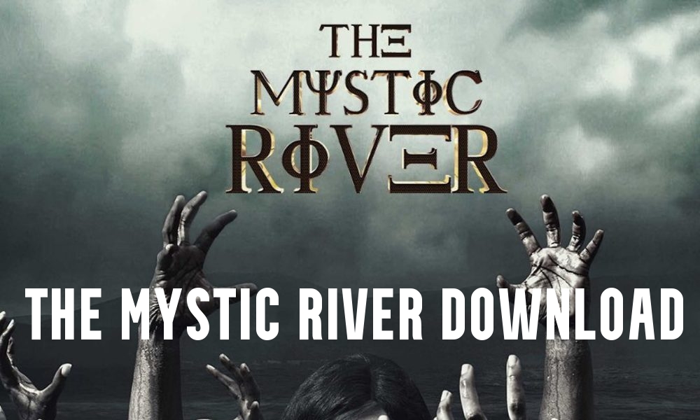 The Mystic River Download and Watch