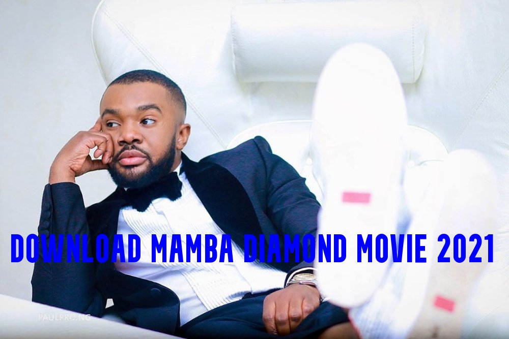 Download Mamba Diamond Movie 2021
