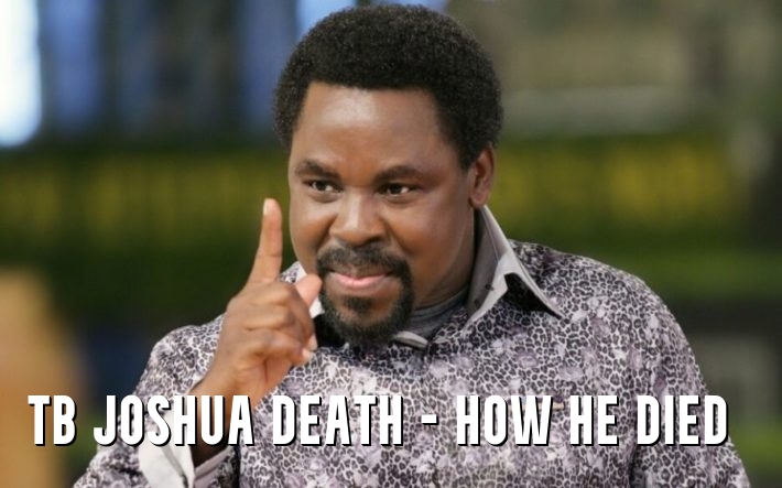 TB Joshua Death - How He Died 