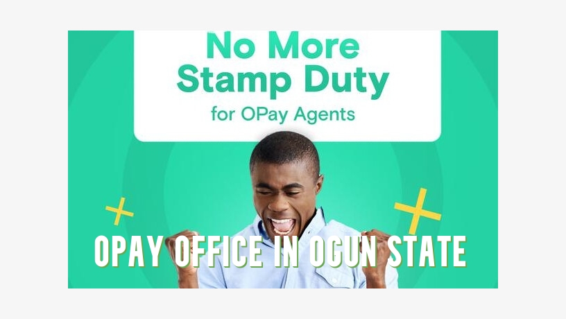 Opay Office in Ogun State
