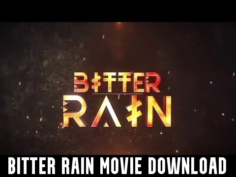 Bitter Rain Movie Download