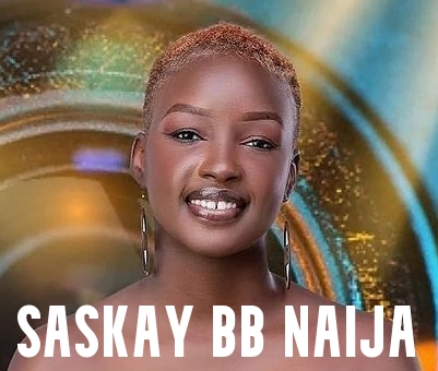 Saskay BB Naija Biography