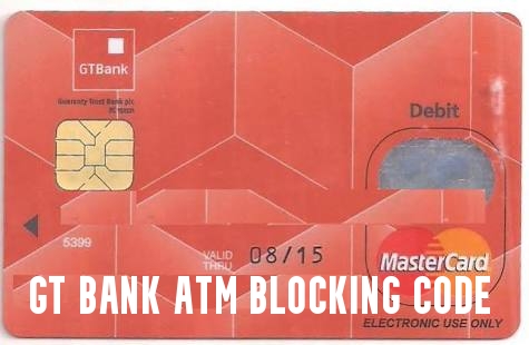 GT Bank ATM Blocking Code