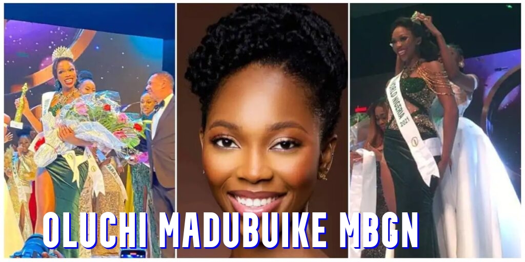 Oluchi Madubuike MBGN Biography
