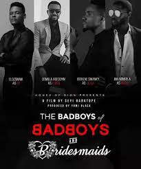 Badboys and Bridesmaids Movie 