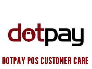 Dotpay POS Customer Care Number