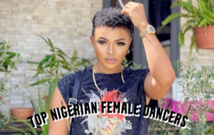 Top Nigerian Female Dancers
