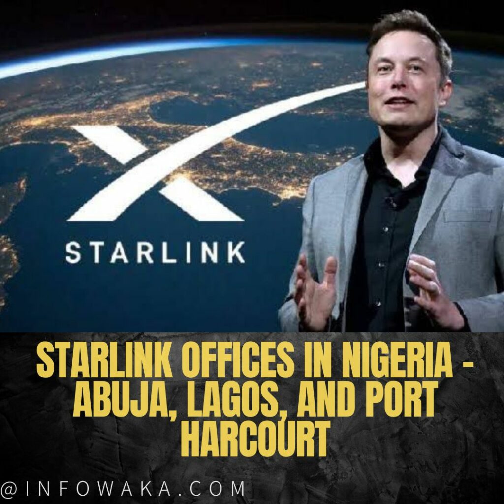 Starlink Offices in Nigeria - Abuja, Lagos, and Port Harcourt
