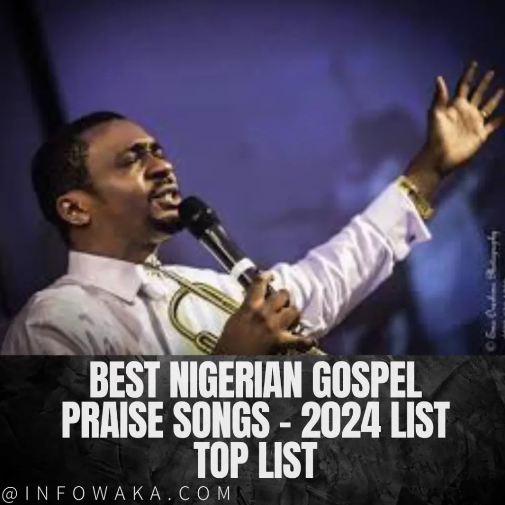Best Nigerian Gospel Praise