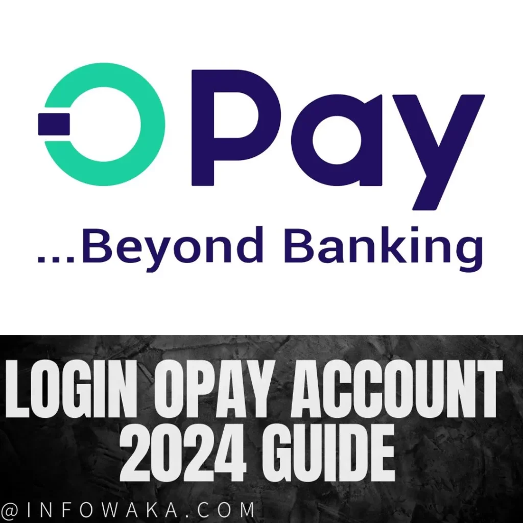 Login Opay Account - 2024 Guide