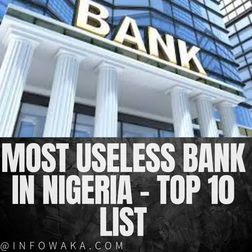 Most Useless Bank in Nigeria