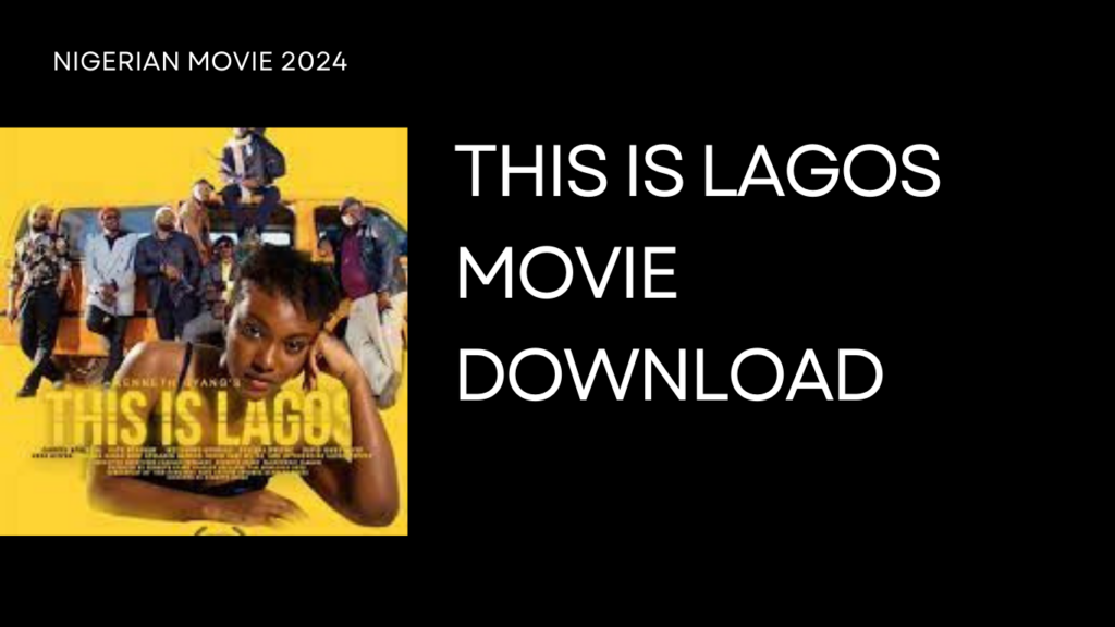 This is Lagos Movie Download