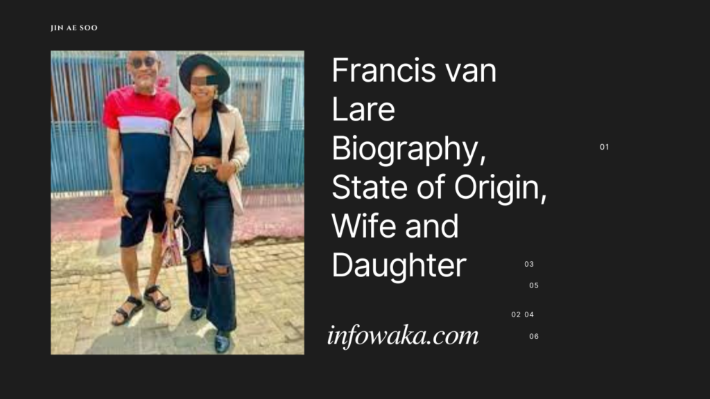Francis van Lare Biography, State of Origin, Wife and Daughter 