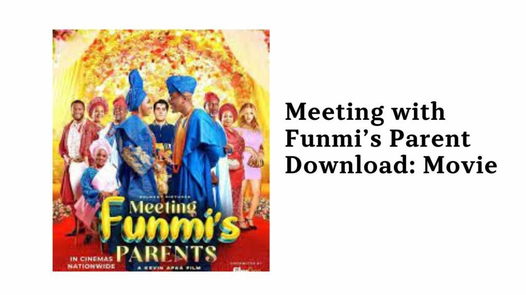 Meeting with Funmi’s Parent Download