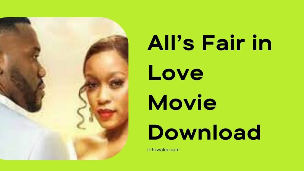 All’s Fair in Love Movie Download