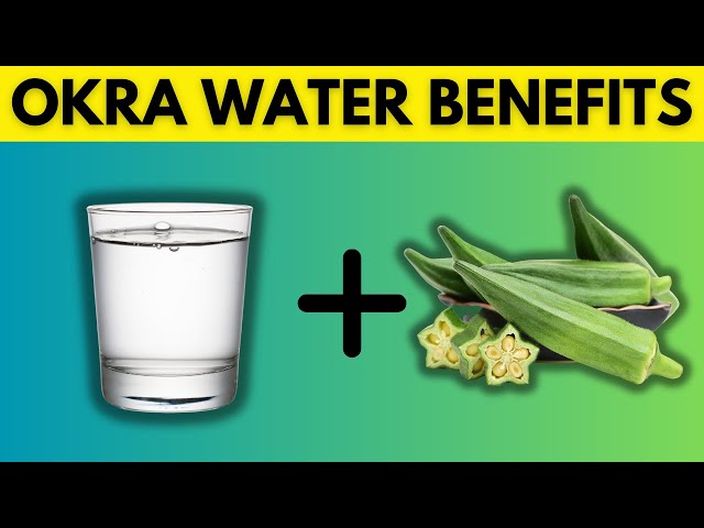 Drinking Okra Water Benefits